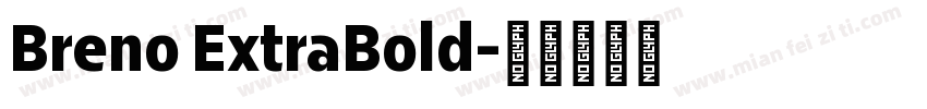 Breno ExtraBold字体转换
